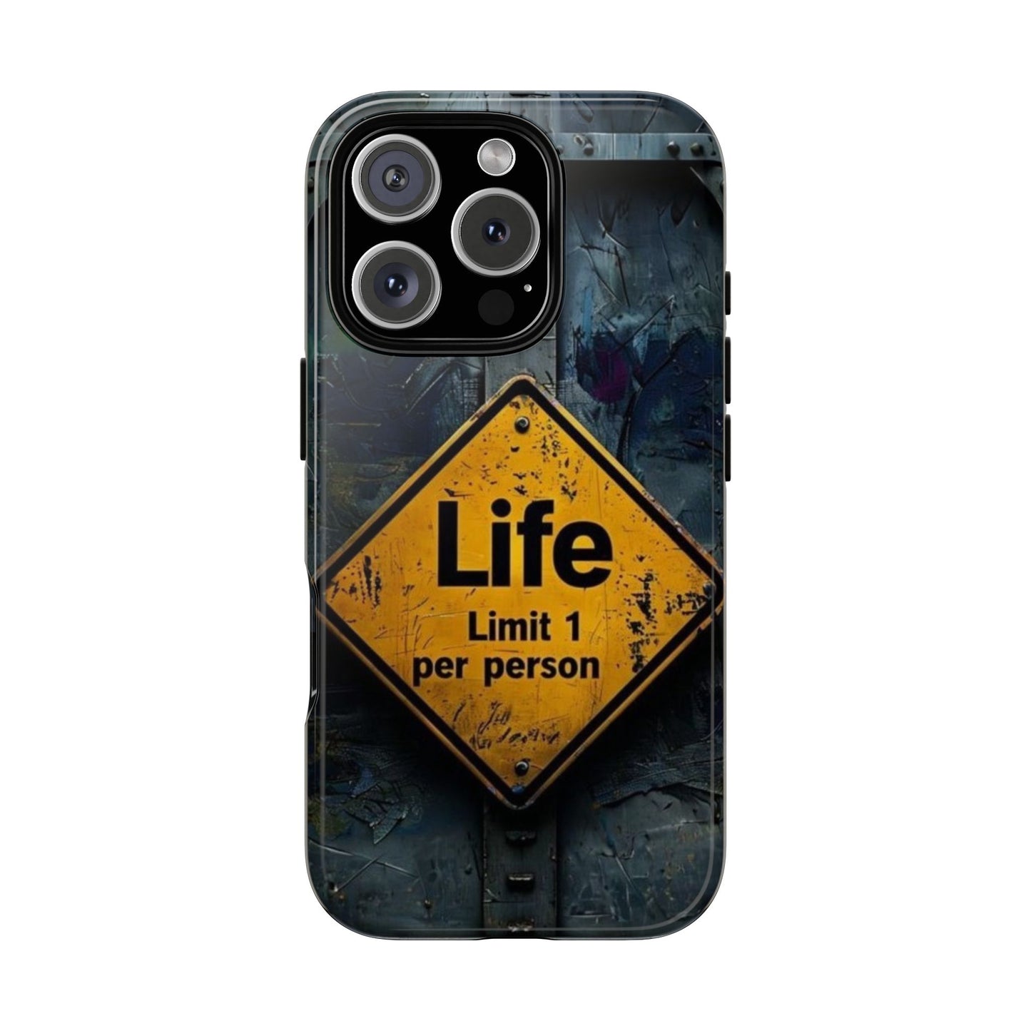 "Life, Limit 1 Per Person" Mobile Phone Case