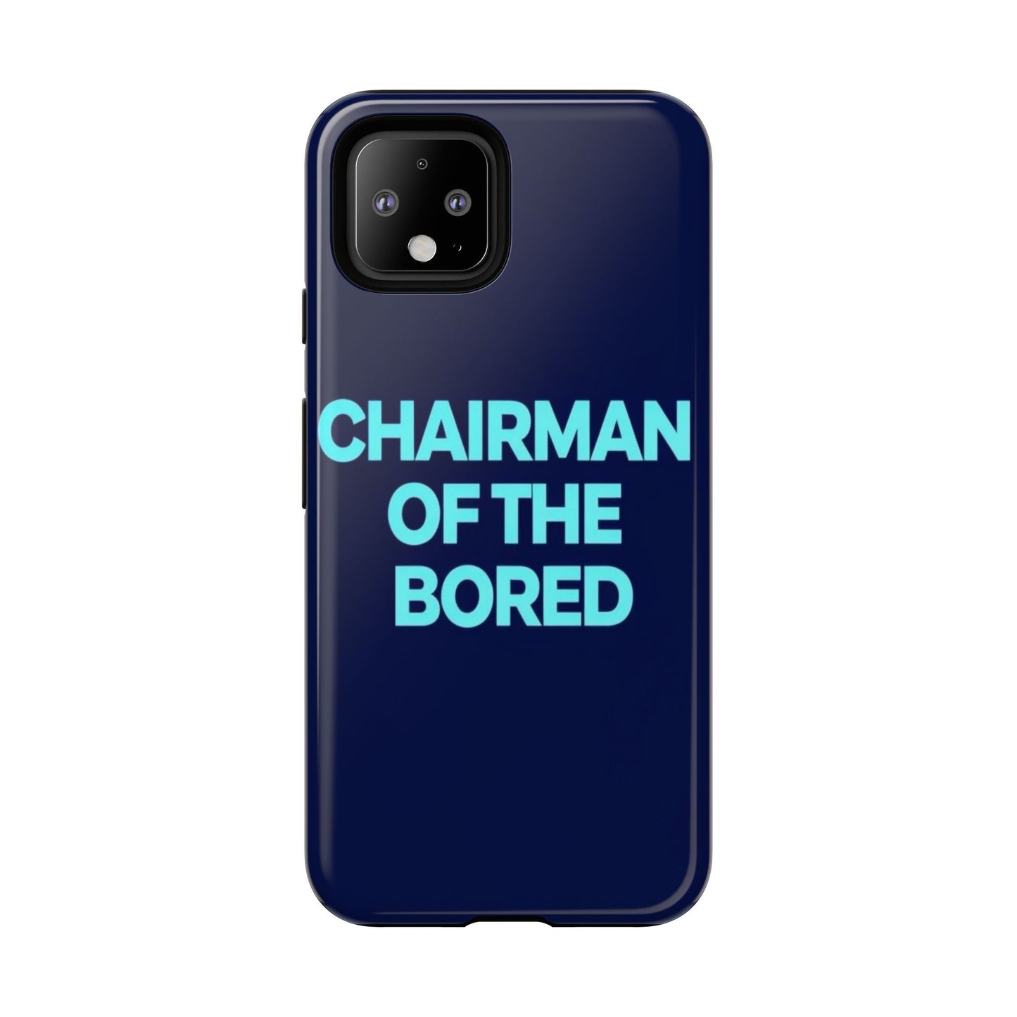 "Chairman of the Bored" Mobile Phone Case