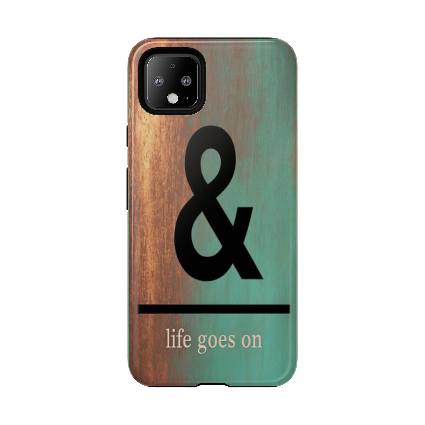"Life Goes On" Mobile Phone Case