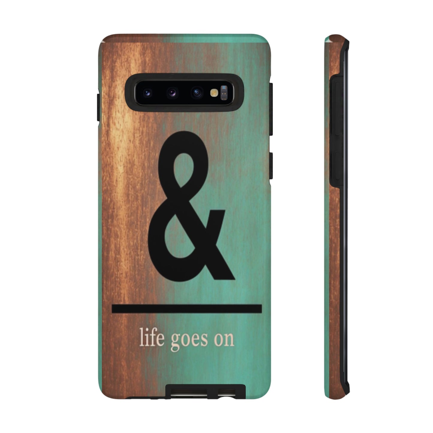 "Life Goes On" Mobile Phone Case