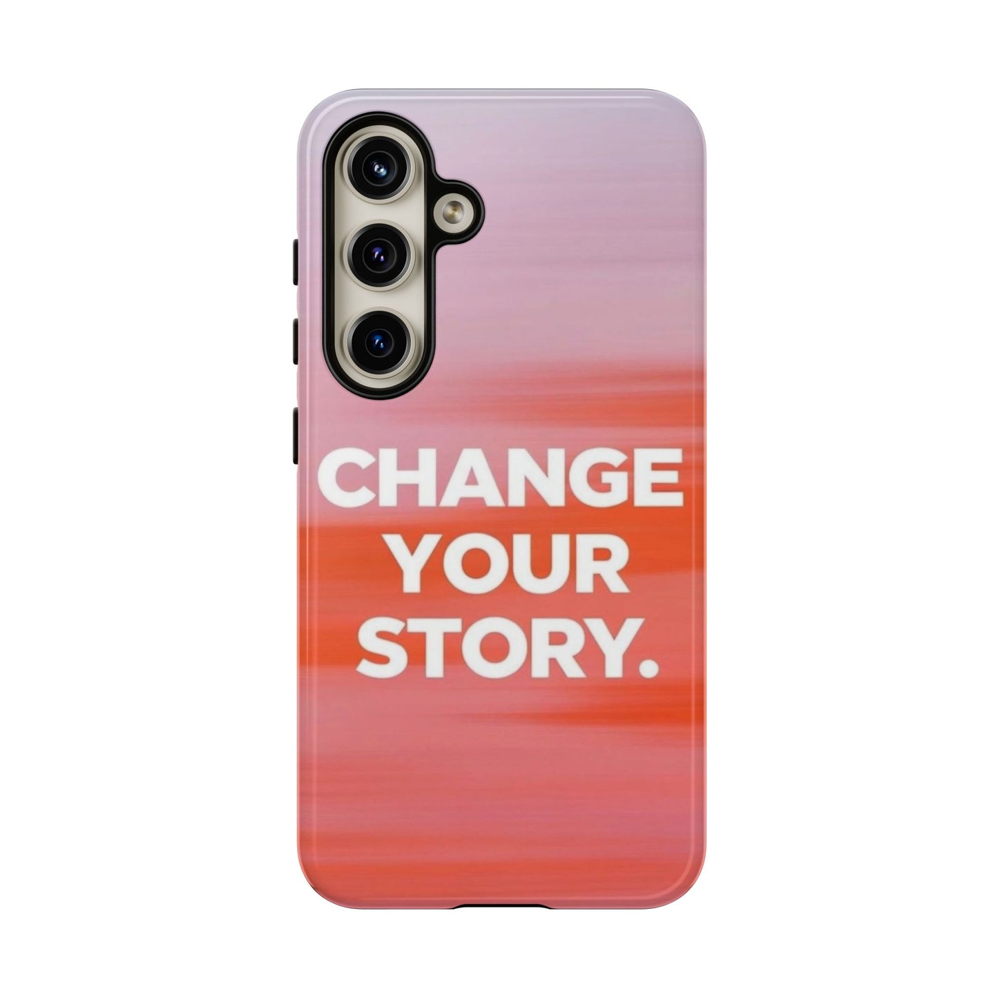 "Change Your Story" Mobile Phone Case