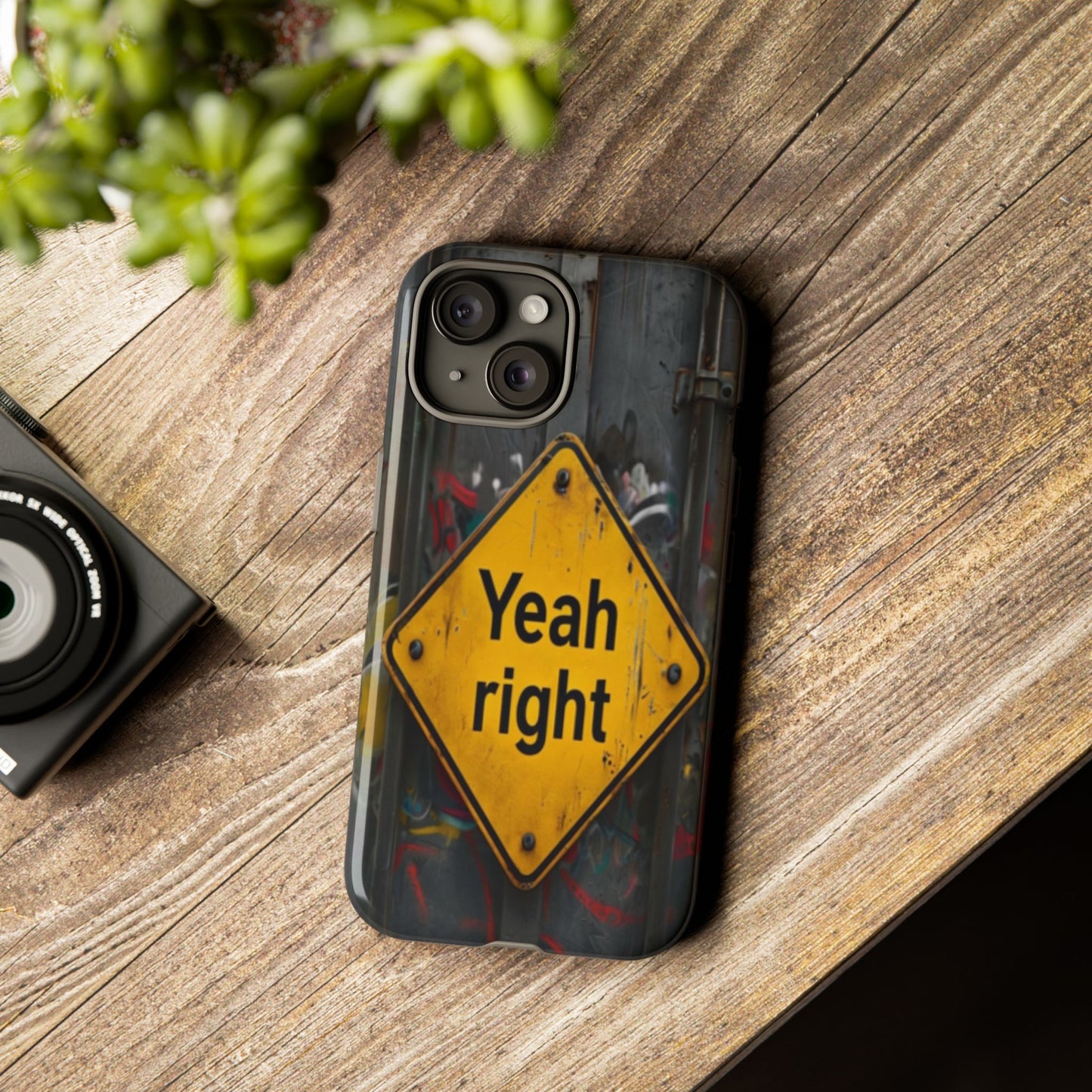 "Yeah, right" Mobile Phone Case