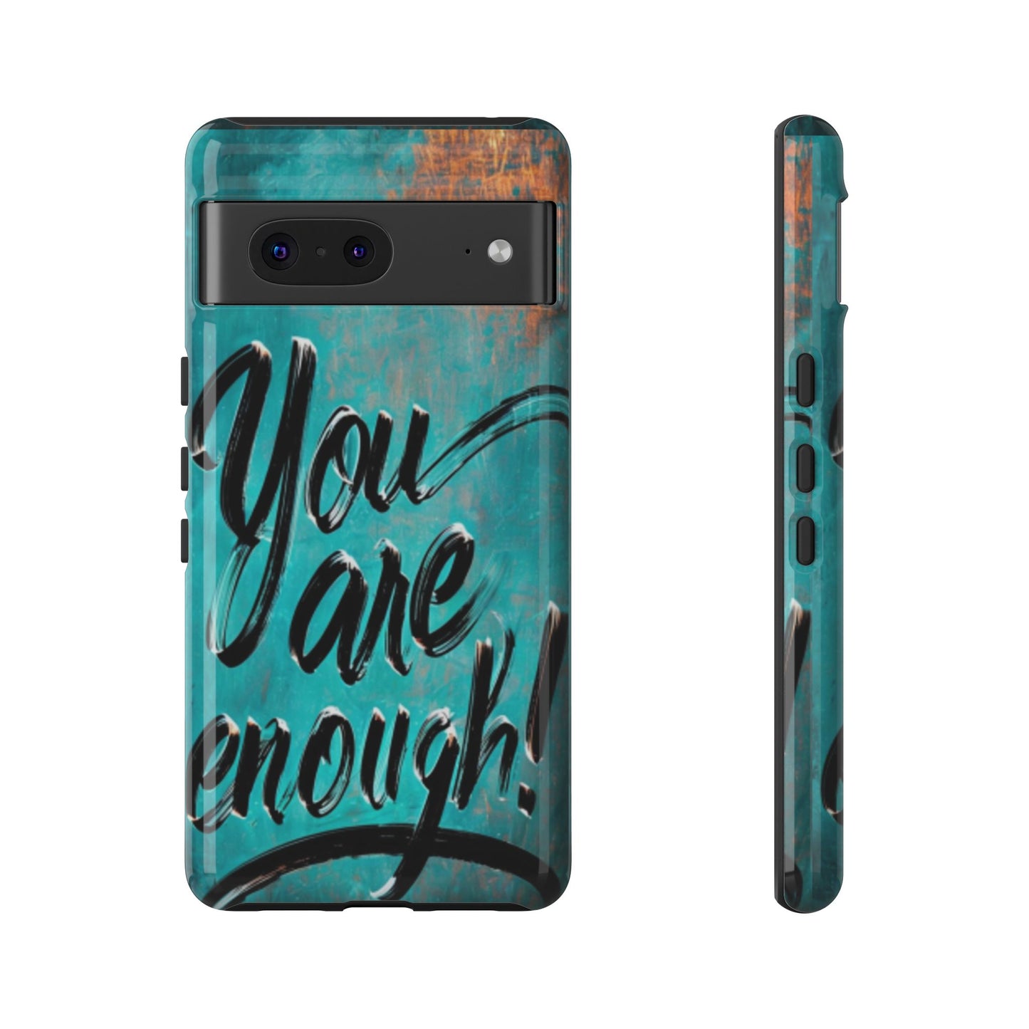 "You are Enough" Mobile Phone Case