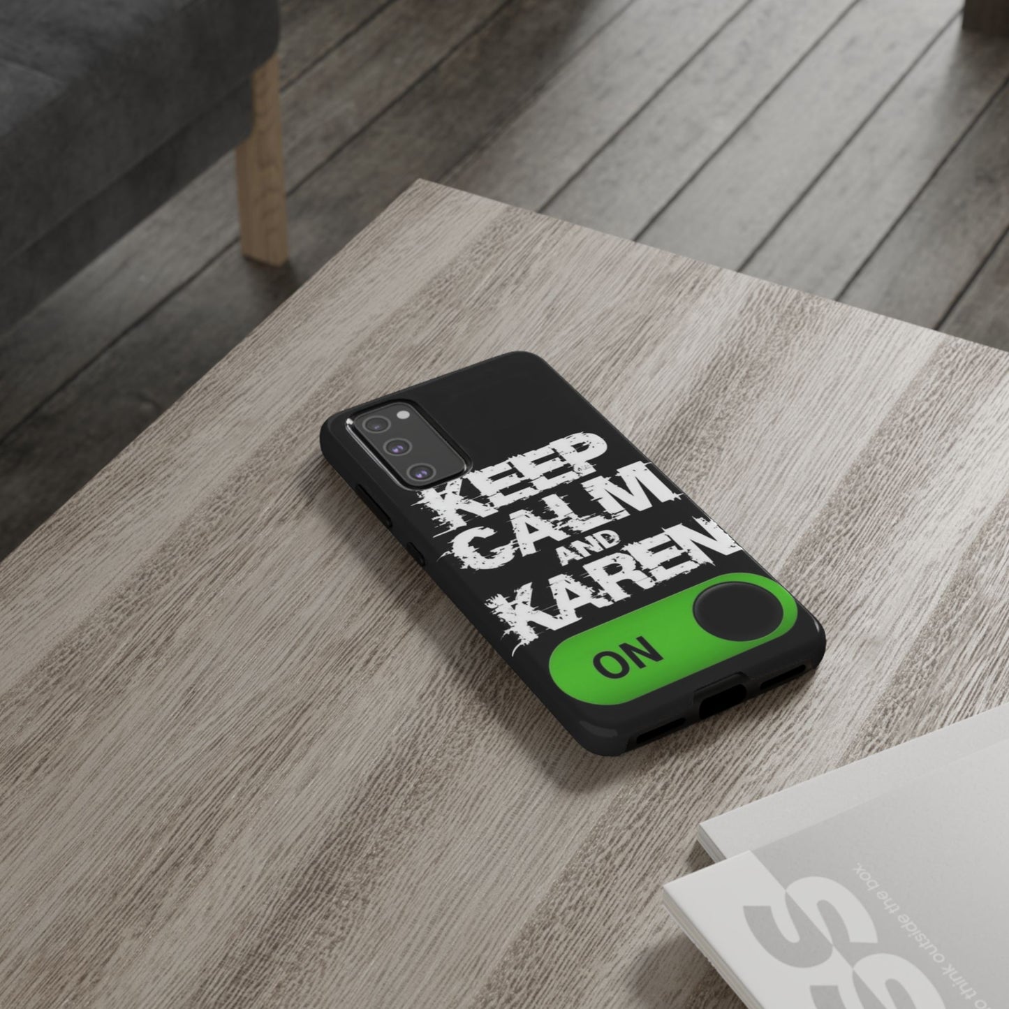 "Keep Calm and Karen On" Mobile Phone Case