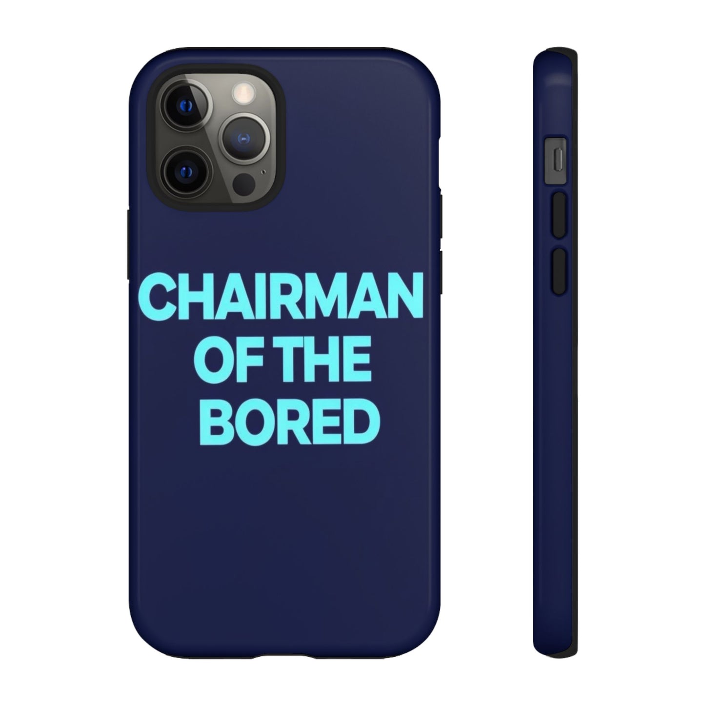 "Chairman of the Bored" Mobile Phone Case