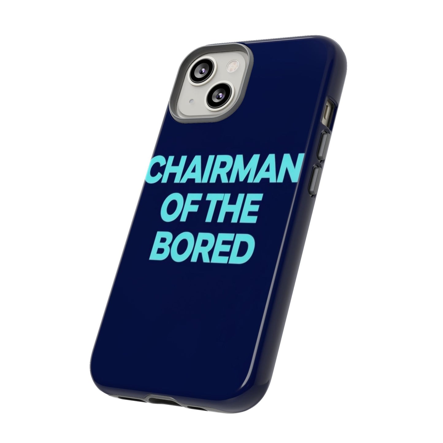 "Chairman of the Bored" Mobile Phone Case
