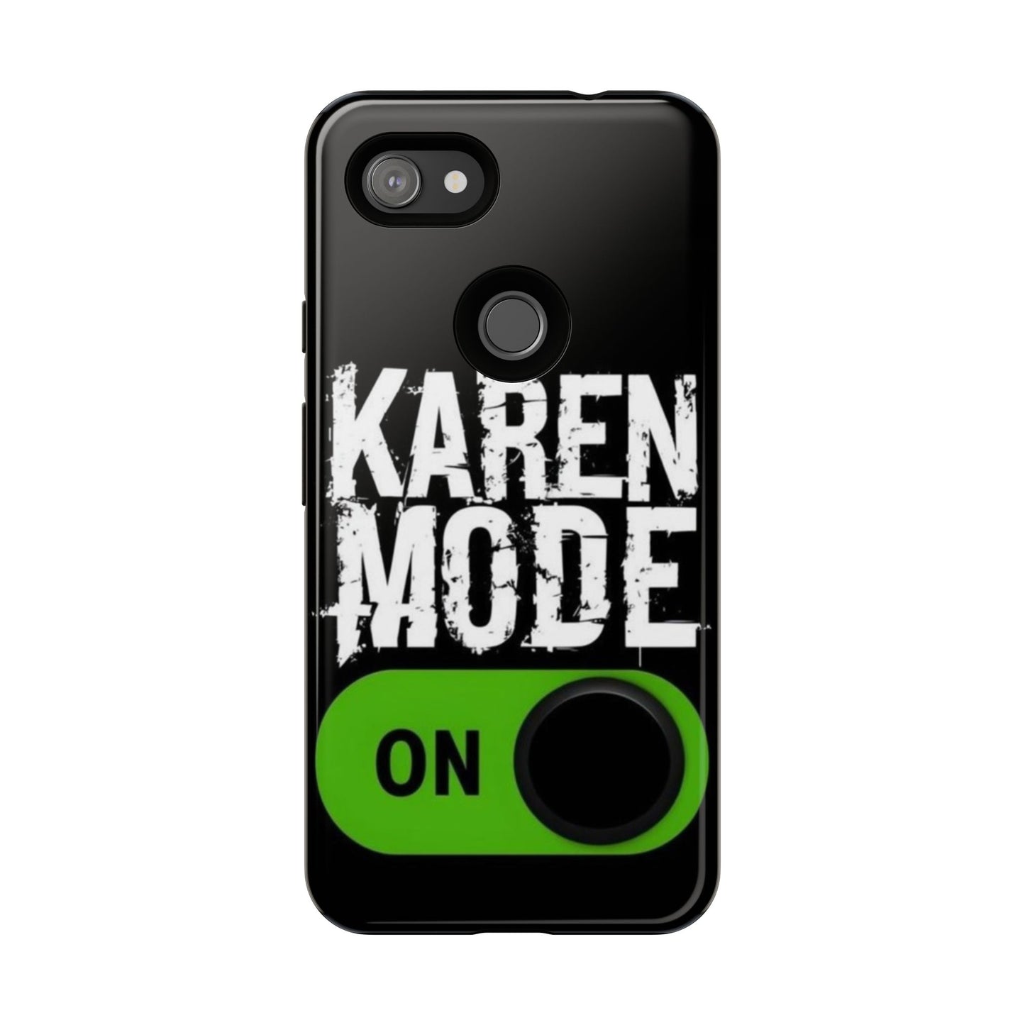 "Karen Mode On" Mobile Phone Case (green)