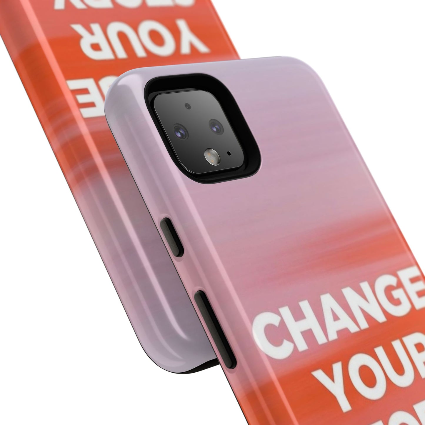 "Change Your Story" Mobile Phone Case