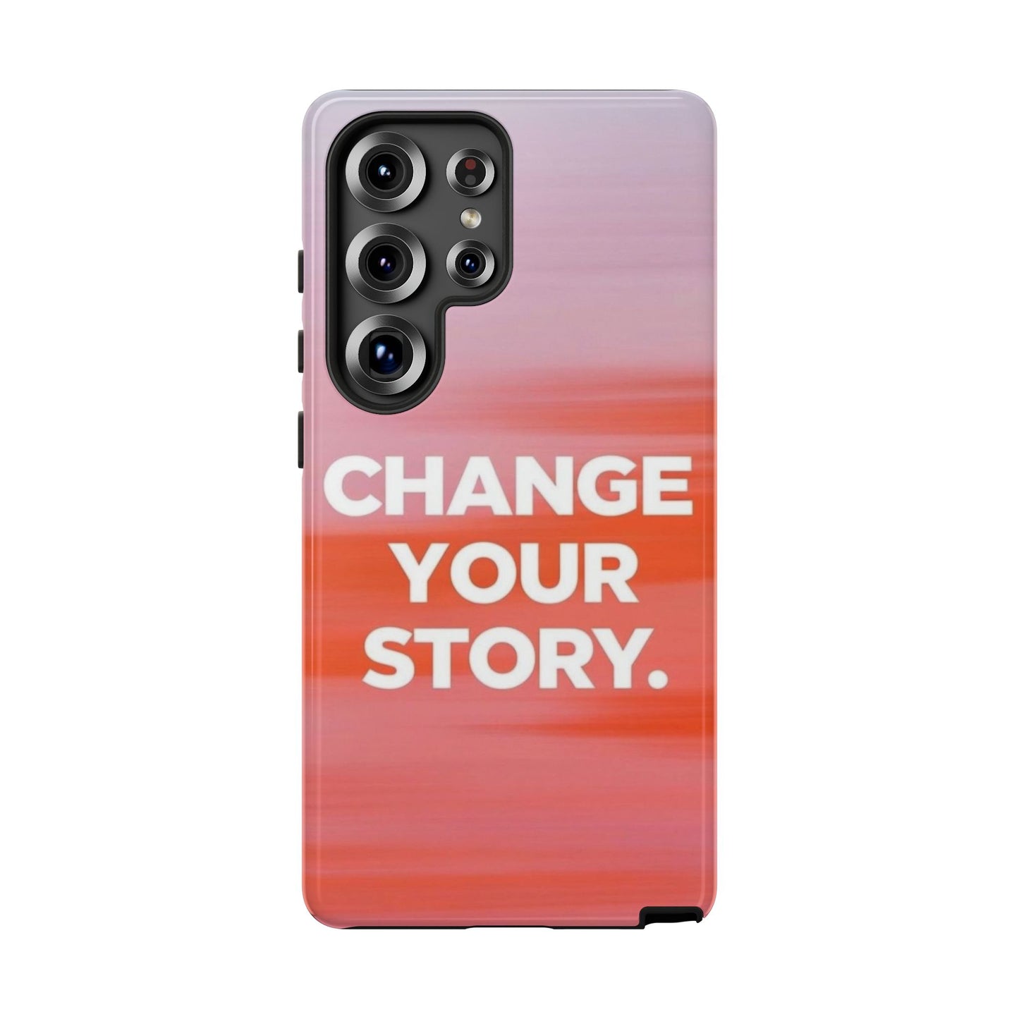 "Change Your Story" Mobile Phone Case