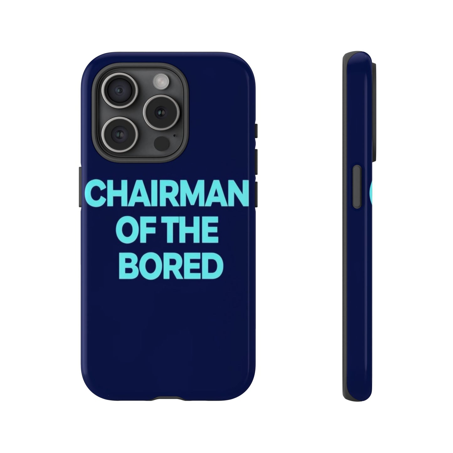 "Chairman of the Bored" Mobile Phone Case