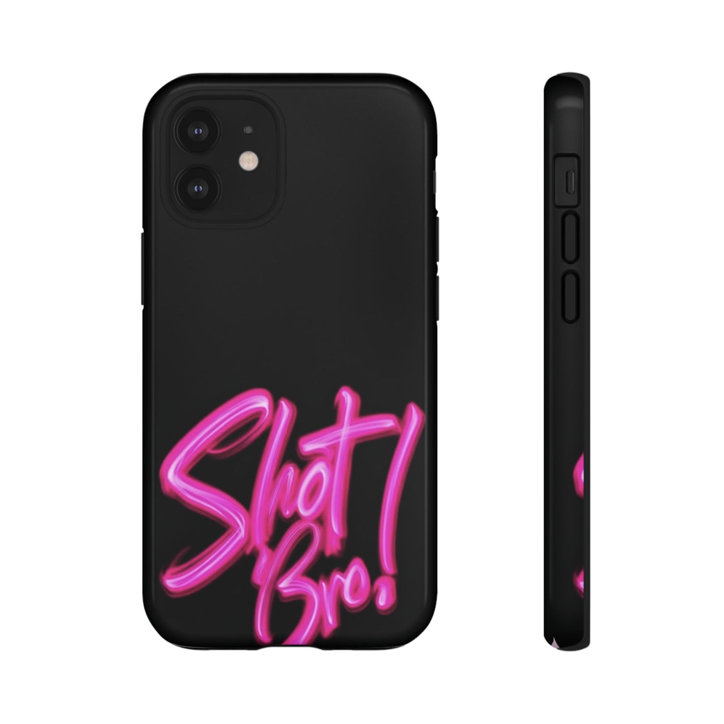"Shot Bro!" Mobile Phone Case