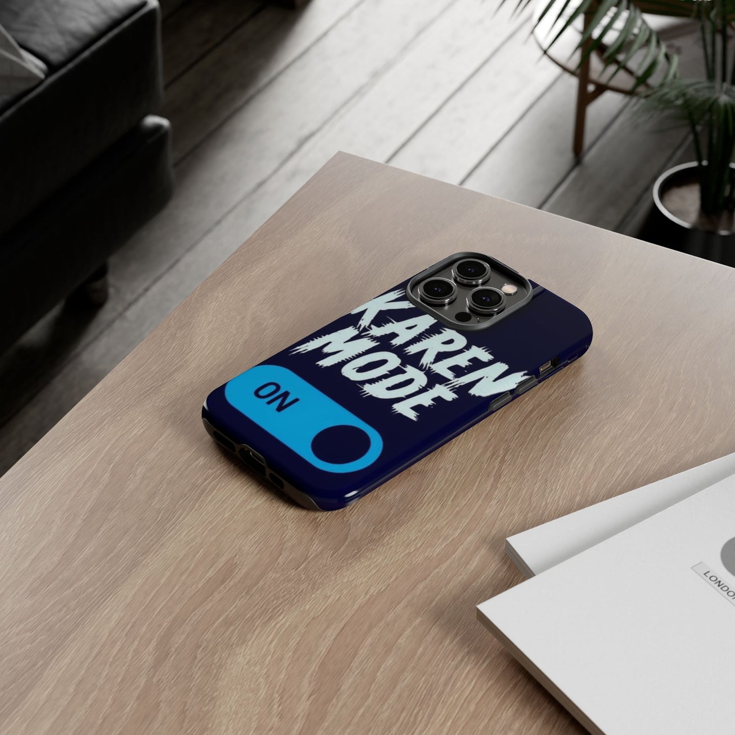 "Karen Mode On" Mobile Phone Case (blue)