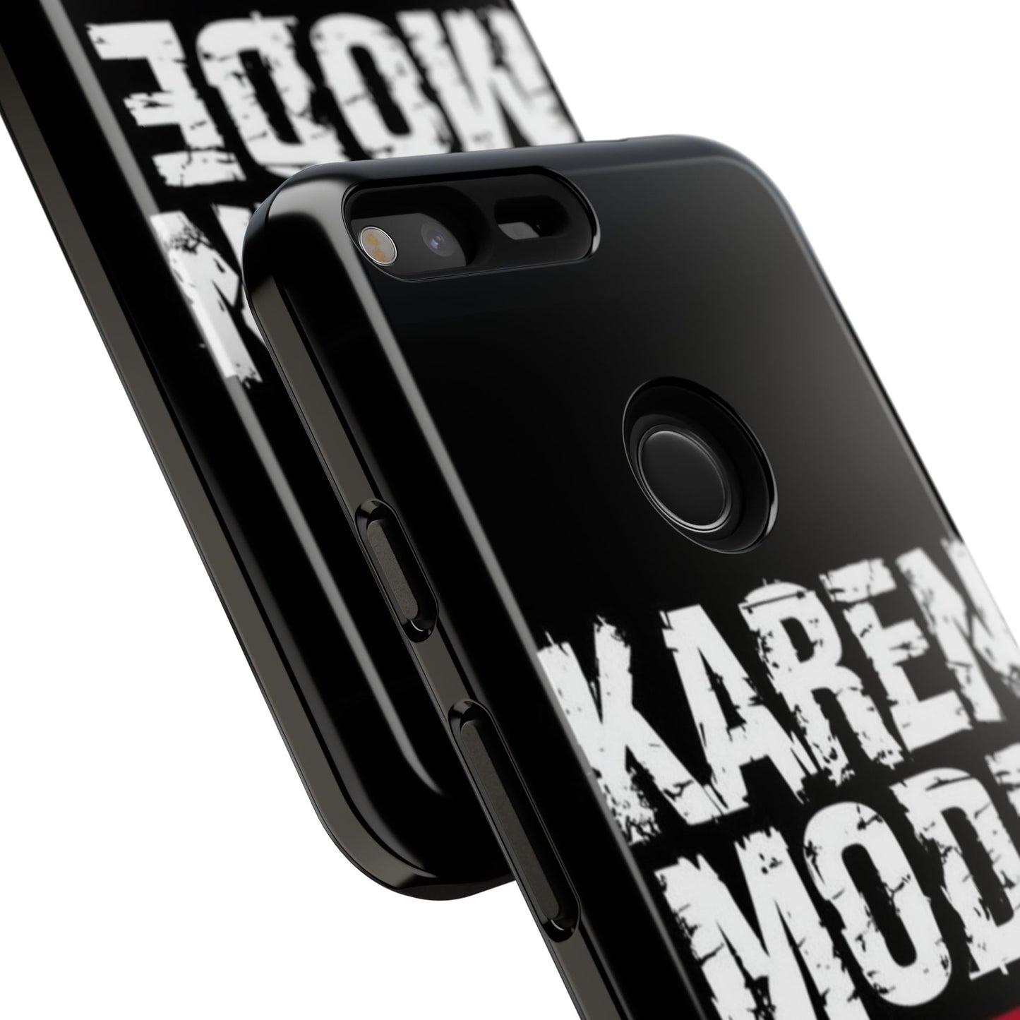 "Karen Mode On" Mobile Phone Case