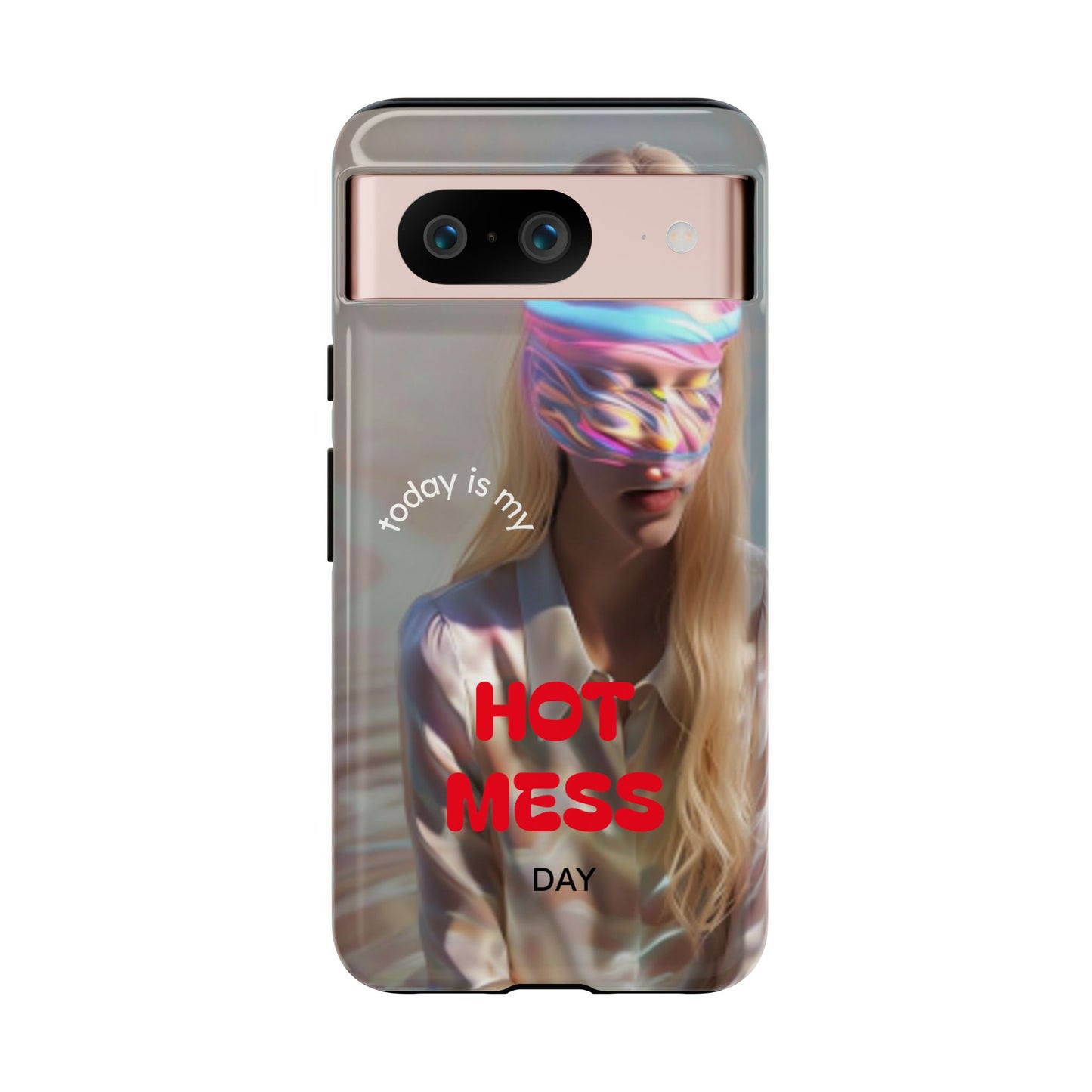 "Today is my Hot Mess Day" Mobile Phone Case