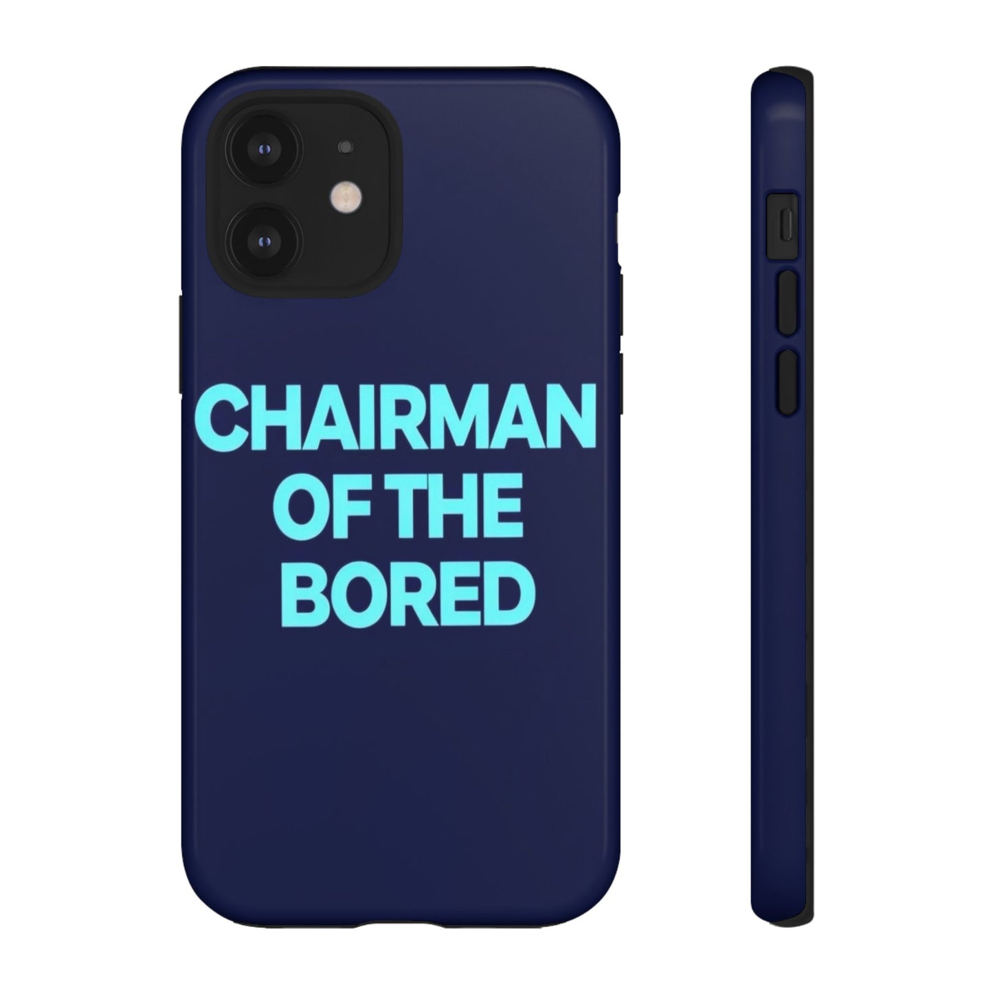 "Chairman of the Bored" Mobile Phone Case