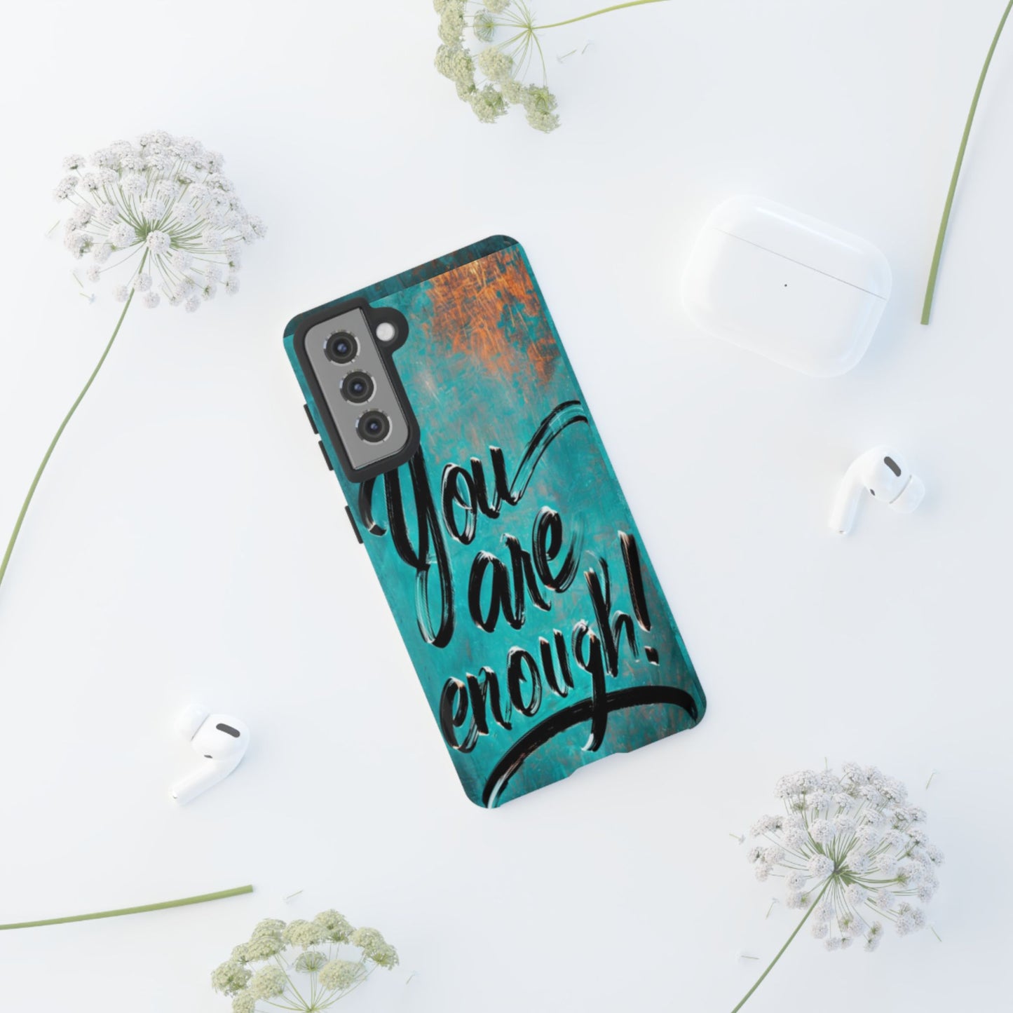 "You are Enough" Mobile Phone Case