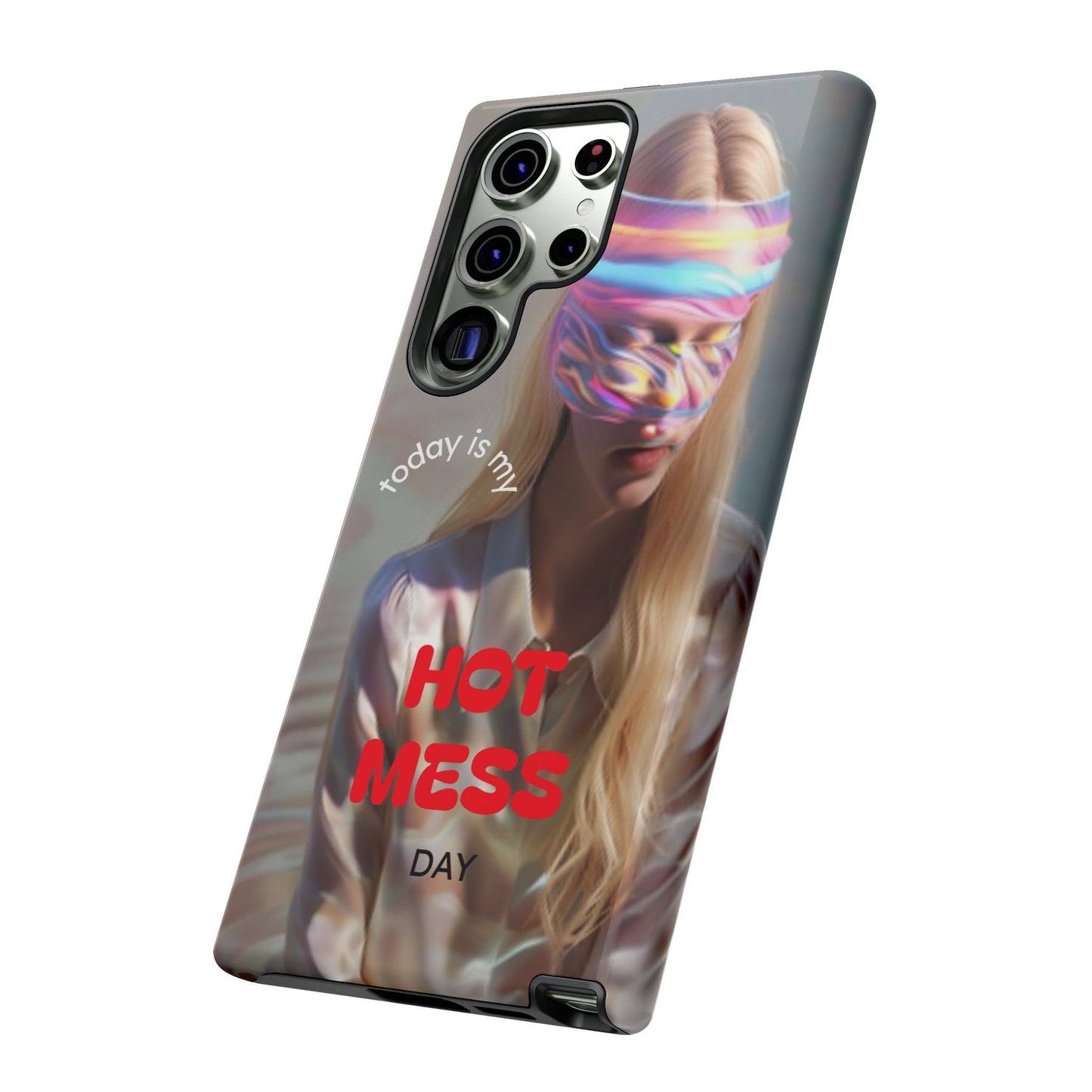 "Today is my Hot Mess Day" Mobile Phone Case