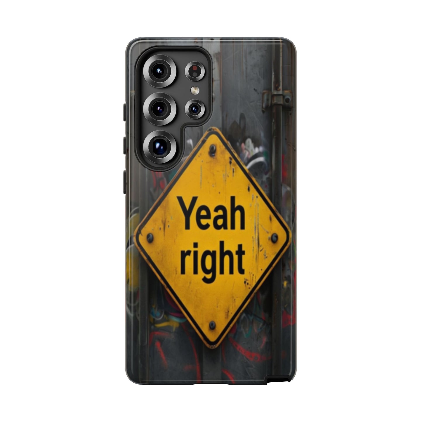 "Yeah, right" Mobile Phone Case