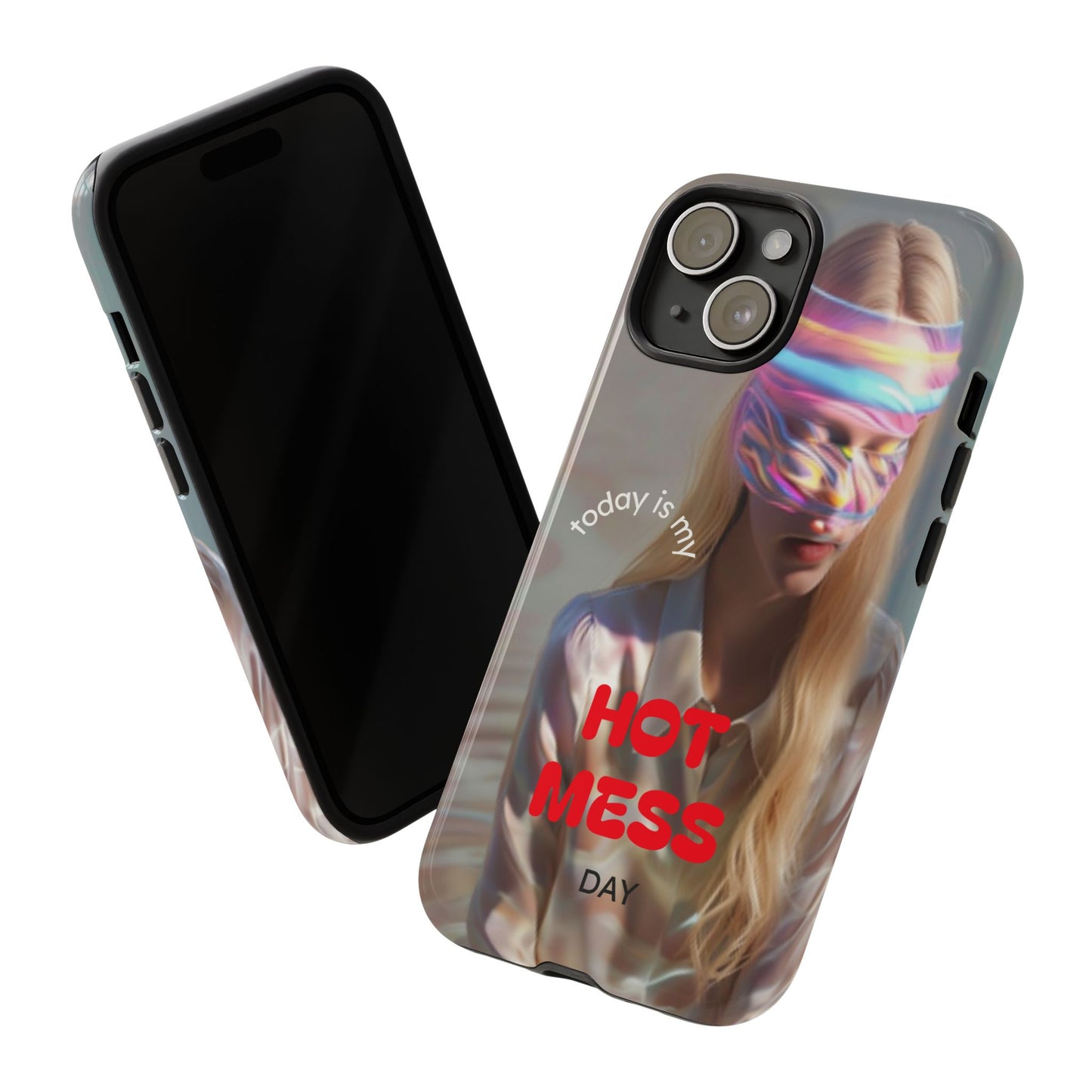 "Today is my Hot Mess Day" Mobile Phone Case