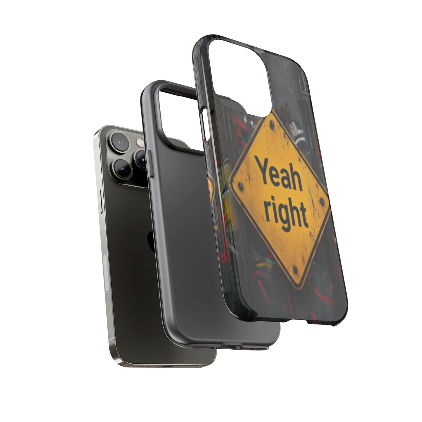 "Yeah, right" Mobile Phone Case