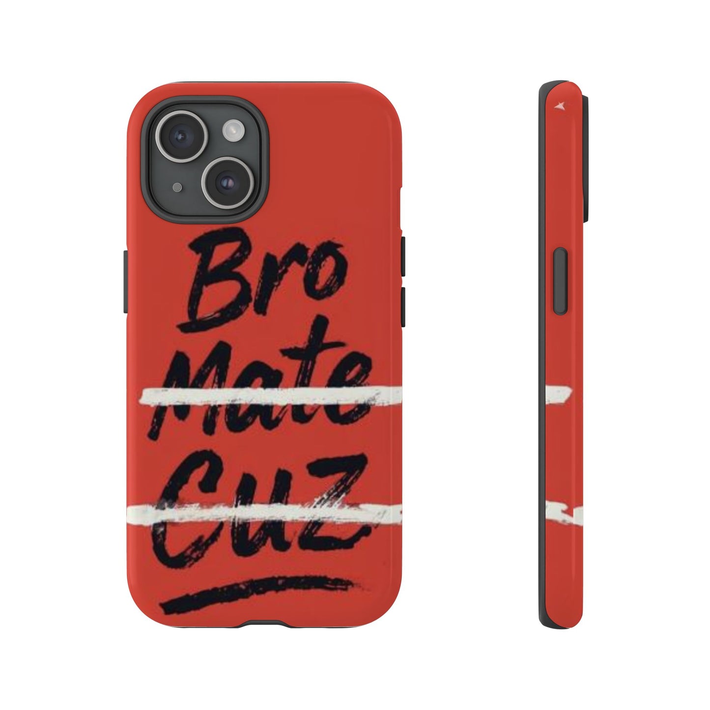 "Bro. Mate. Cuz." Mobile Phone Case