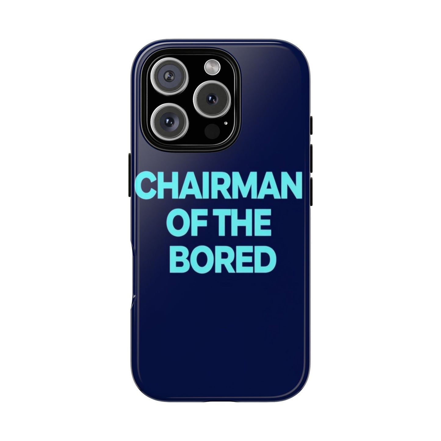 "Chairman of the Bored" Mobile Phone Case