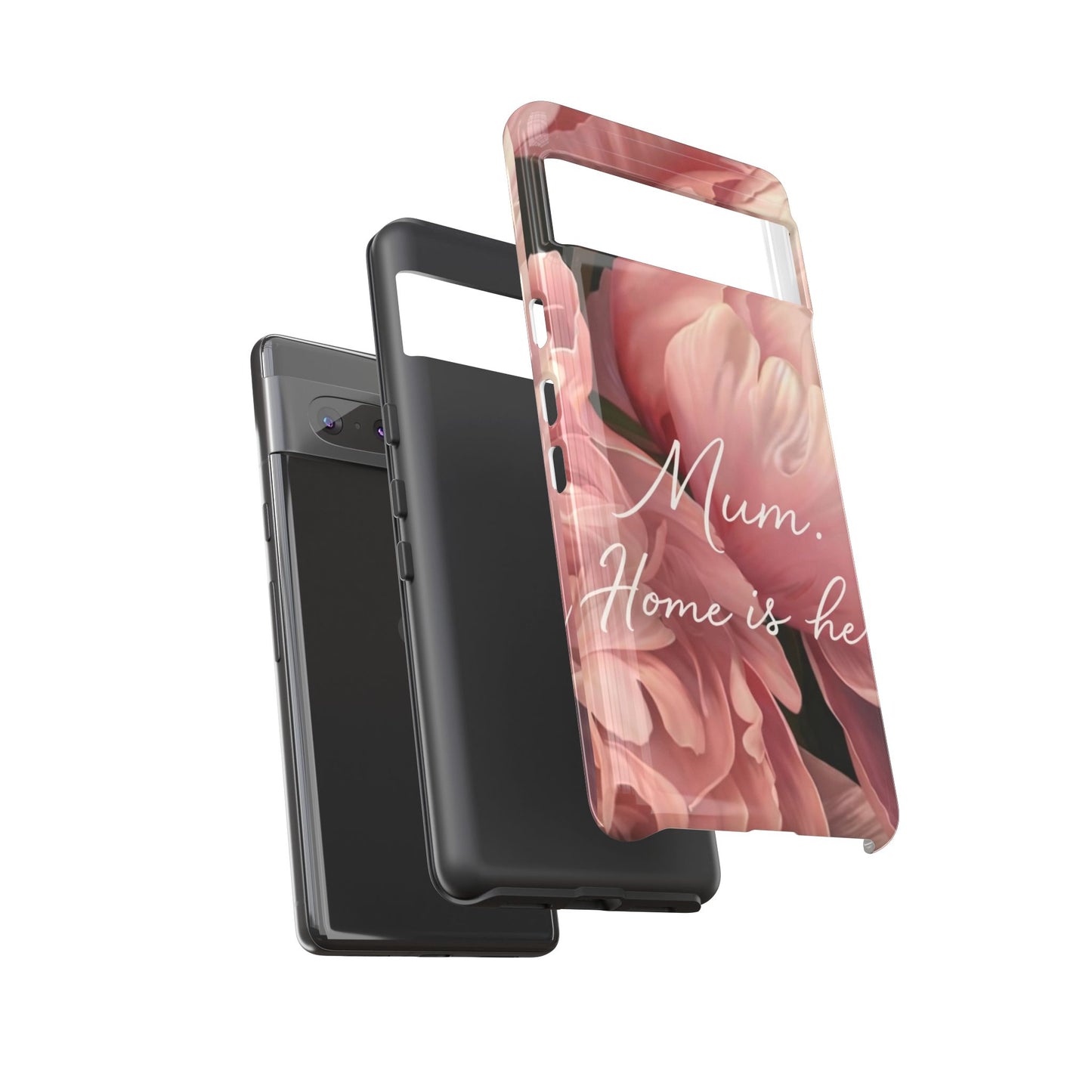 "Mum. Home is Her" Mobile Phone Case