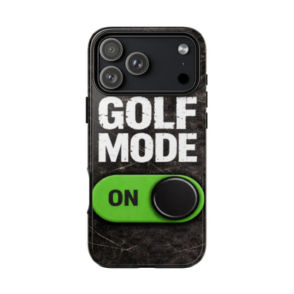 "Golf Mode On" Mobile Phone Case