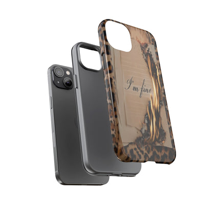 "I Am Fine" Mobile Phone Case