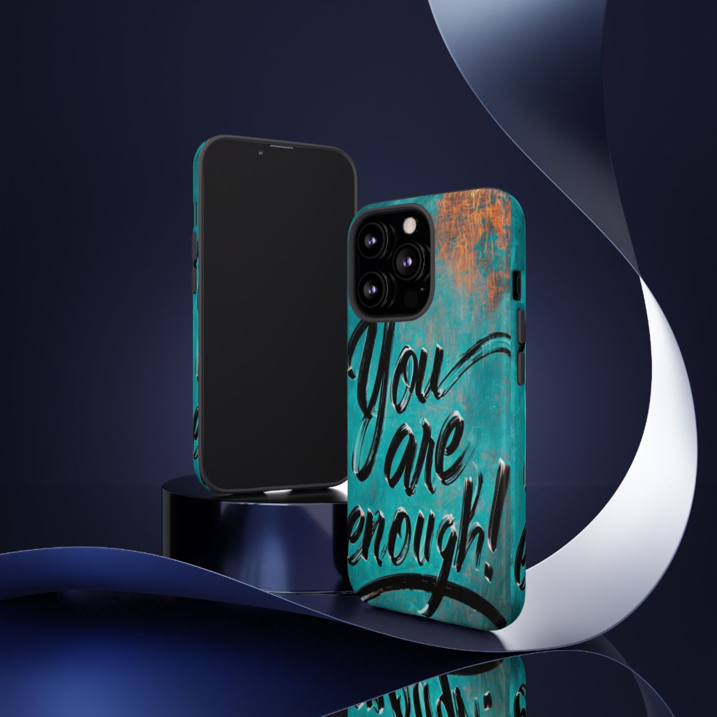 "You are Enough" Mobile Phone Case