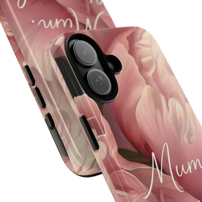 "Mum. Home is Her" Mobile Phone Case