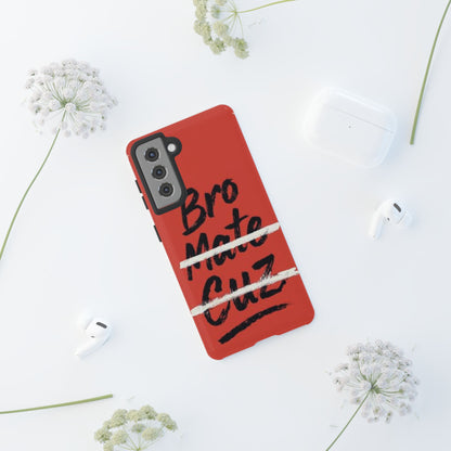 "Bro. Mate. Cuz." Mobile Phone Case