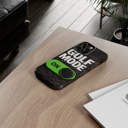 "Golf Mode On" Mobile Phone Case