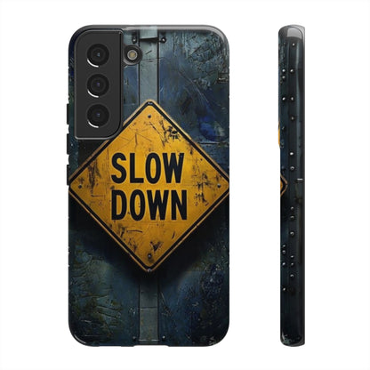 "Slow Down" Mobile Phone Case