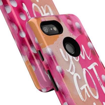 "You got This" (golf edition) Mobile Phone Case (pink)