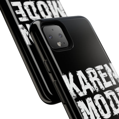 "Karen Mode On" Mobile Phone Case
