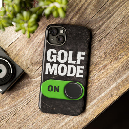 "Golf Mode On" Mobile Phone Case