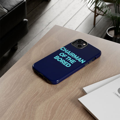 "Chairman of the Bored" Mobile Phone Case