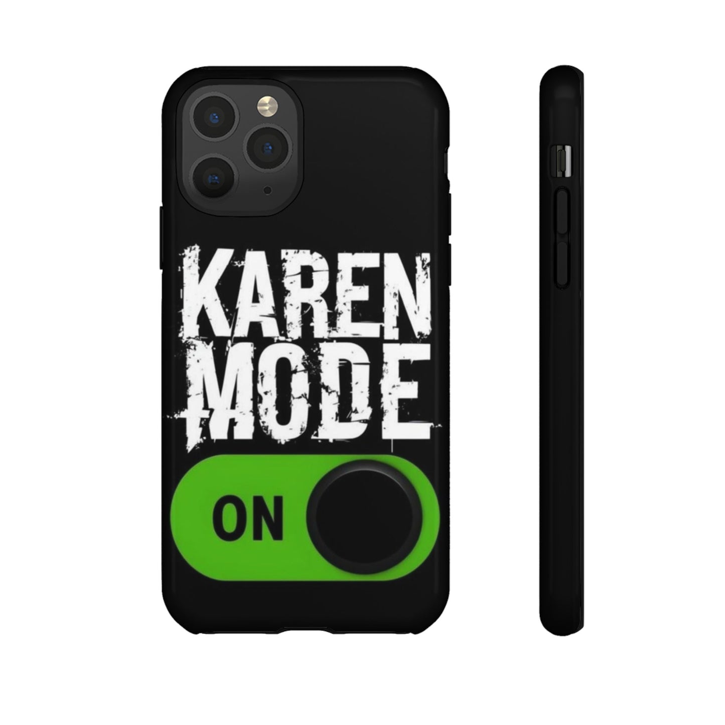 "Karen Mode On" Mobile Phone Case (green)