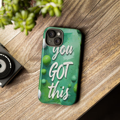 "You Got This (Golf Edition)" Mobile Phone Case