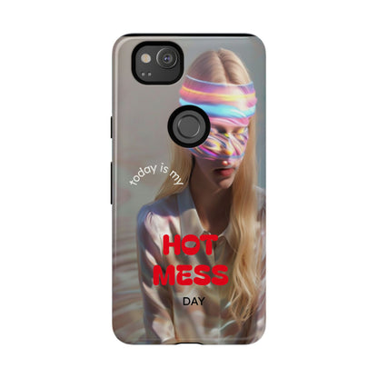 "Today is my Hot Mess Day" Mobile Phone Case