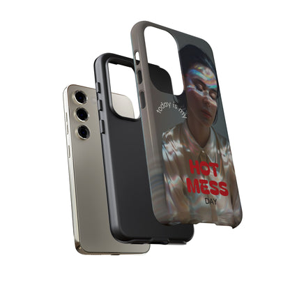 "Hot Mess Day" Mobile Phone Case