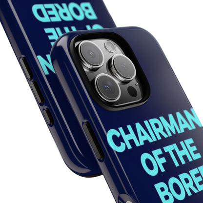 "Chairman of the Bored" Mobile Phone Case