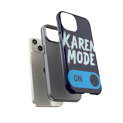 "Karen Mode On" Mobile Phone Case (blue)