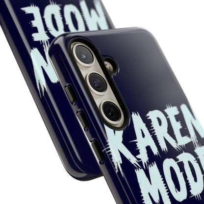 "Karen Mode On" Mobile Phone Case (blue)