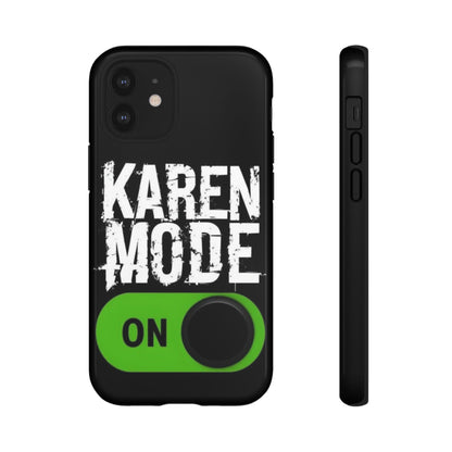 "Karen Mode On" Mobile Phone Case (green)