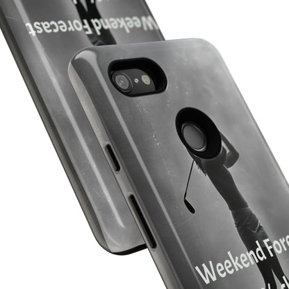 "Weekend Forecast" Mobile Phone Case