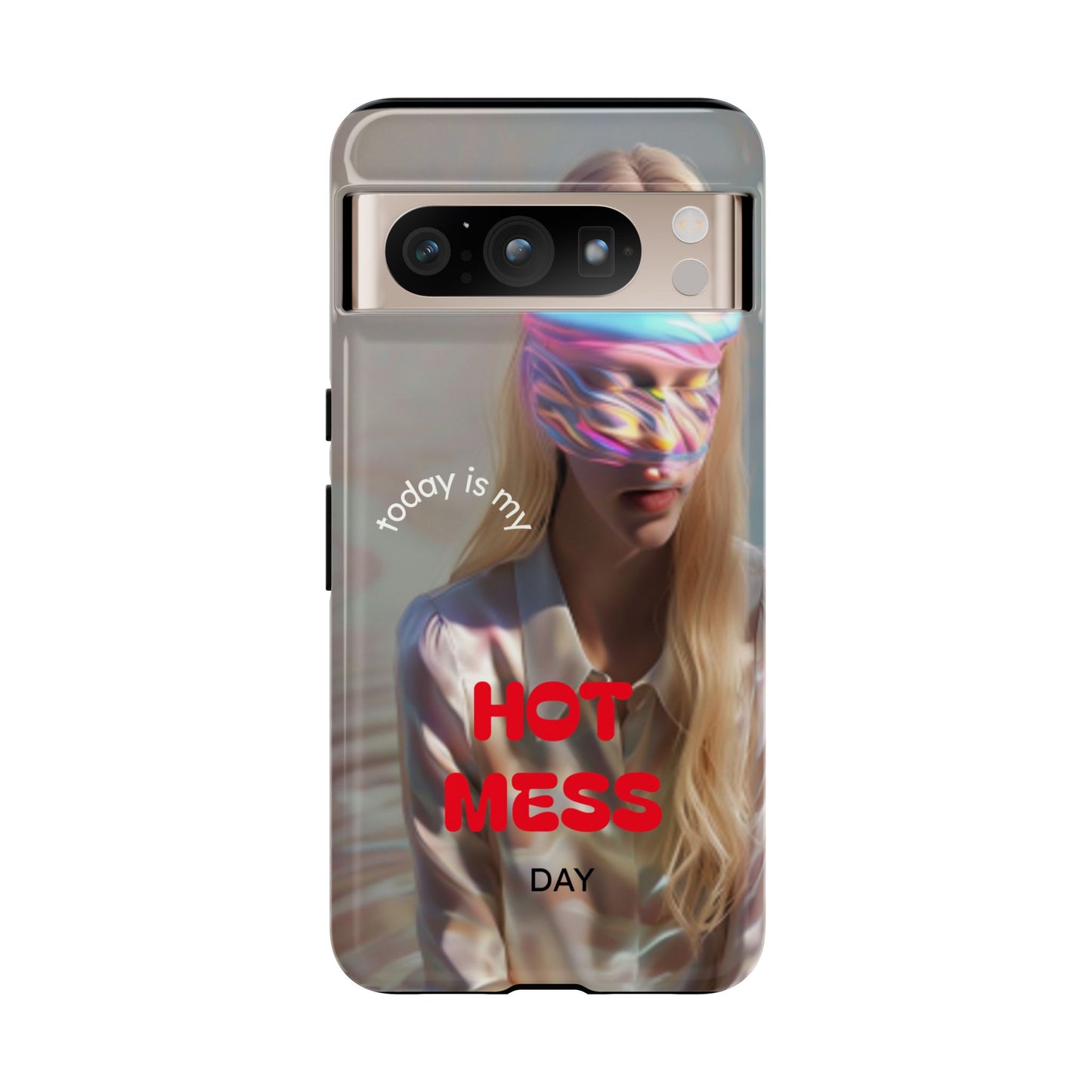 "Today is my Hot Mess Day" Mobile Phone Case
