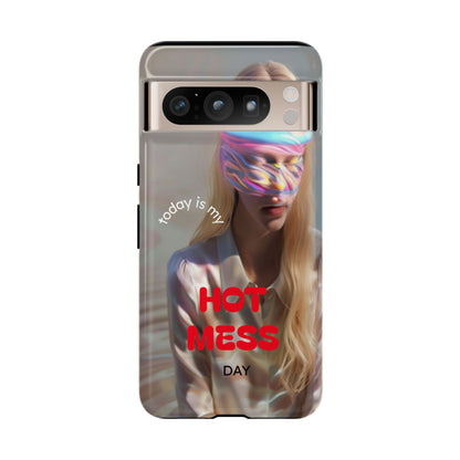 "Today is my Hot Mess Day" Mobile Phone Case