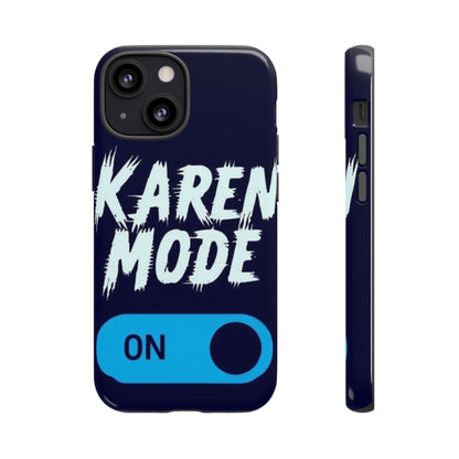 "Karen Mode On" Mobile Phone Case (blue)